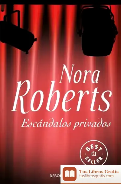 Descargar Escándalos Privados de Nora Roberts