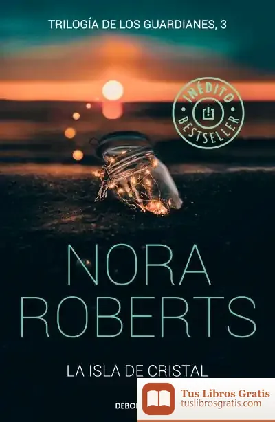 Descargar La Isla De Cristal de Nora Roberts
