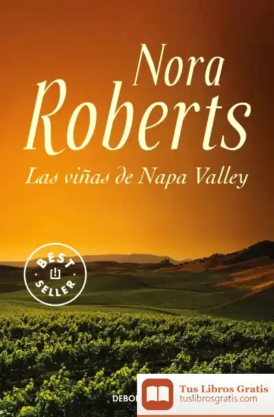 Descargar Las Viñas De Napa Valley de Nora Roberts