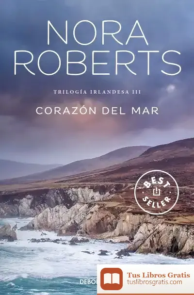 Descargar Trilogía Irlandesa 3. Corazón Del Mar de Nora Roberts