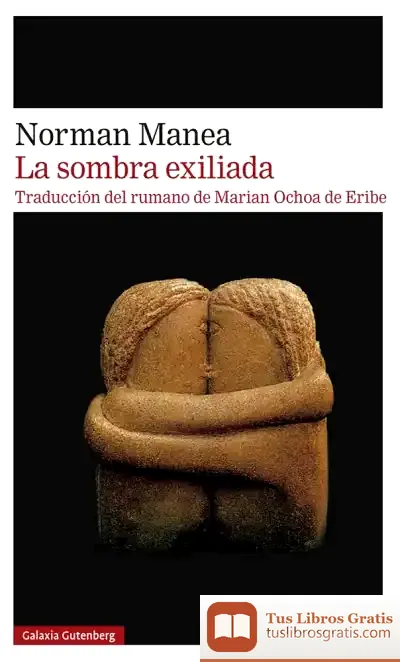 Descargar La Sombra Exiliada de Norman Manea
