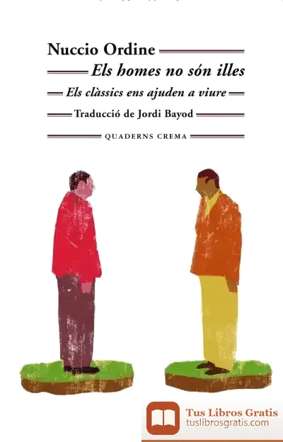 Descargar Els Homes No Són Illes: Els Clàssics Ens Ajuden A Viure