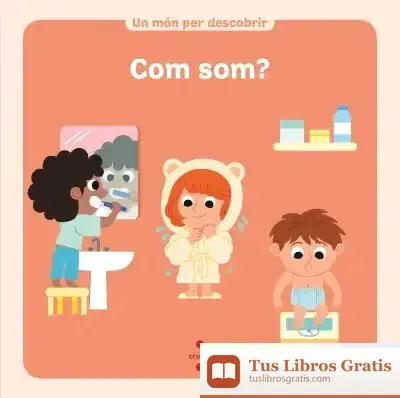 Descargar Com Som? de Núria Font I Ferré