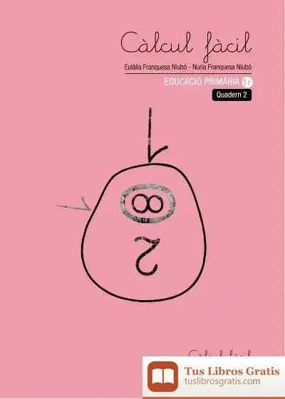 Descargar Càlcul Fàcil 1R De Primària. Quadern 2
