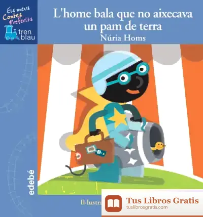 Descargar L?Home Bala Que No Aixecava Un Palm De Terra