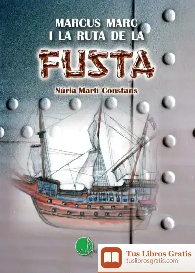 Descargar Marcus Marc I La Ruta De La Fusta de Núria Martí