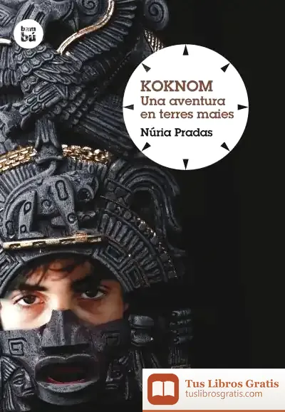 Descargar Koknom. Una Aventura En Terres Maies