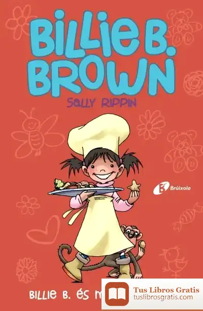 Descargar Billie B. Brown, 4. Billie B. És Molt Curiosa de Núria Riera I Fernández