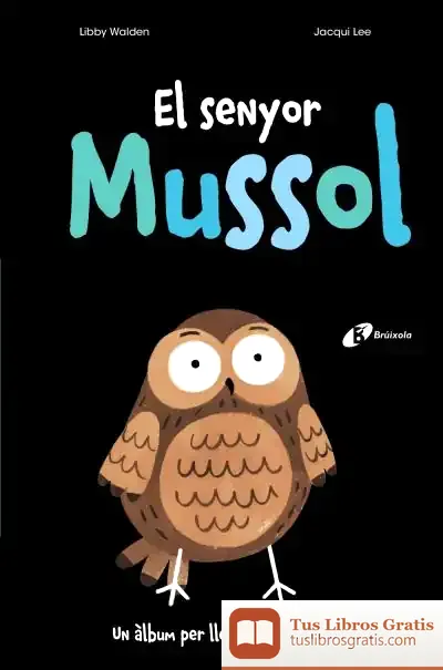 Descargar El Senyor Mussol de Núria Riera I Fernández