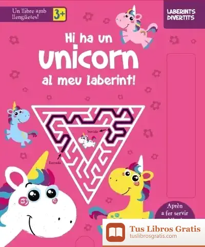 Descargar Laberints Divertits. Hi Ha Un Unicorn Al Meu Laberint! de Núria Riera I Fernández