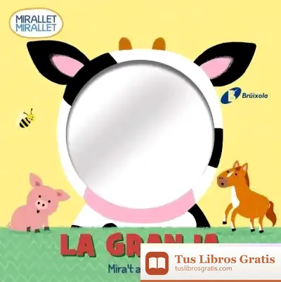 Descargar Mirallet Mirallet. La Granja de Núria Riera I Fernández