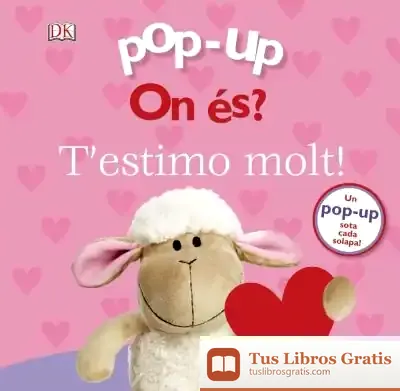 Descargar Pop-Up. On És? T'Estimo Molt! de Núria Riera I Fernández