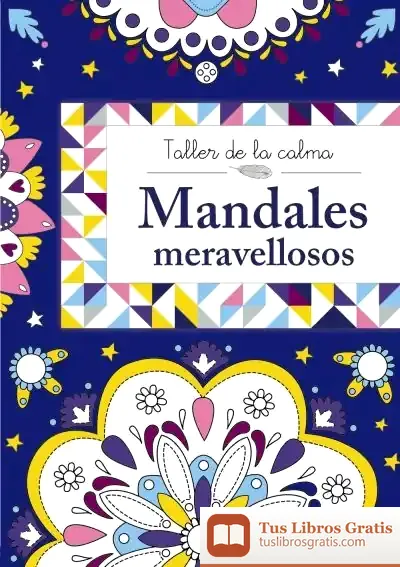 Descargar Taller De La Calma : Mandales Meravellosos de Núria Riera I Fernández