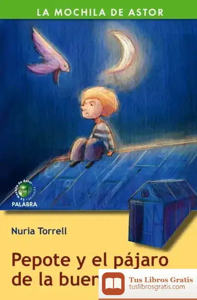 Descargar Pepote Y El Pájaro De La Buena Suerte