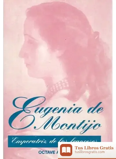 Descargar 542. Eugenia De Montijo de Octave Aubry