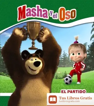 Descargar Masha Y El Oso. El Partido De Fútbol