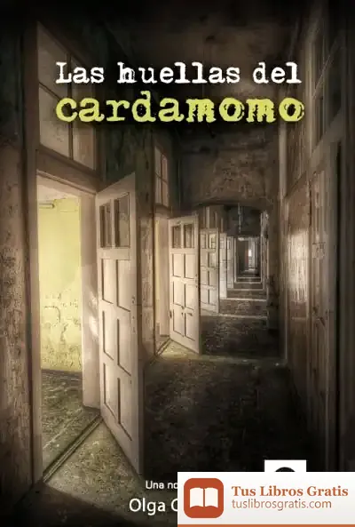 Descargar Las Huellas Del Cardamomo