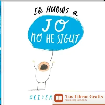Descargar Els Huguis A Jo No He Sigut de Oliver Jeffers