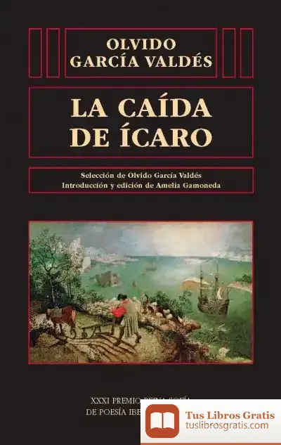 Descargar Caída De Icaro Xxxi. Premio Reina Sofia De Poesía Iberoamericana