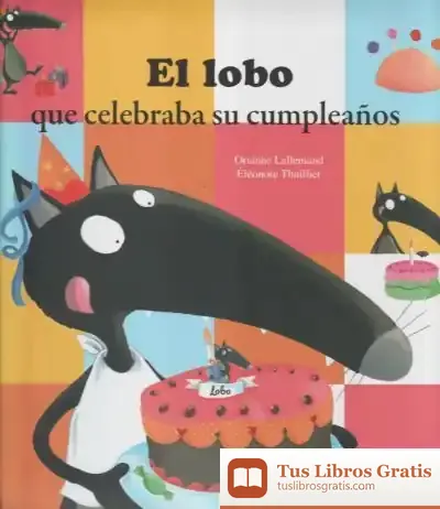 Descargar El Lobo Que Celebraba Su Cumpleaños