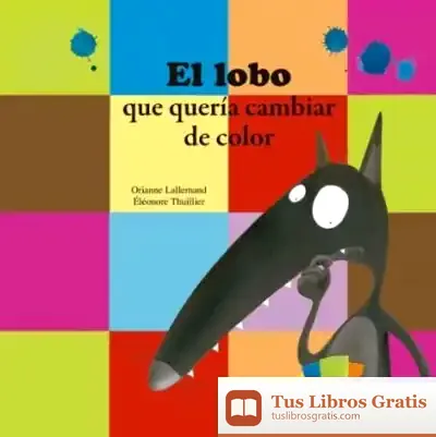 Descargar El Lobo Que Quería Cambiar De Color