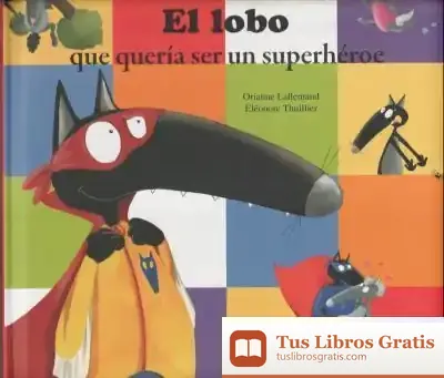 Descargar El Lobo Que Quería Ser Un Superhéroe