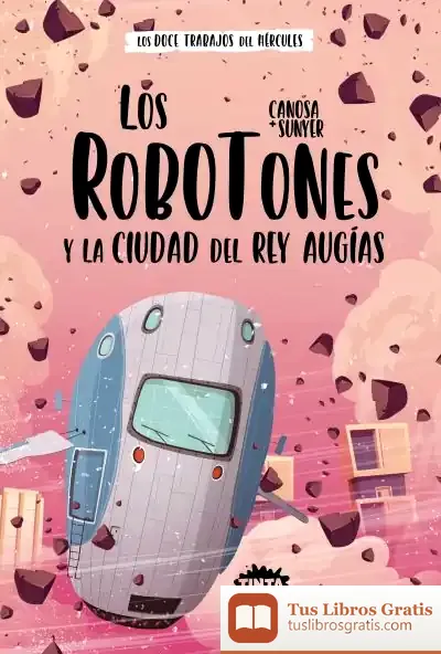 Descargar Los Robotones Y La Ciudad Del Rey Augías