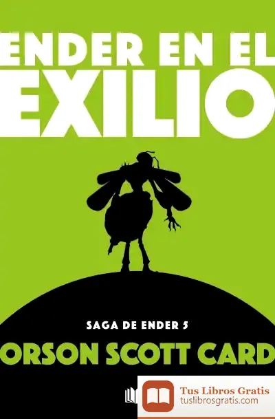 Descargar Ender En El Exilio (Saga De Ender 5)