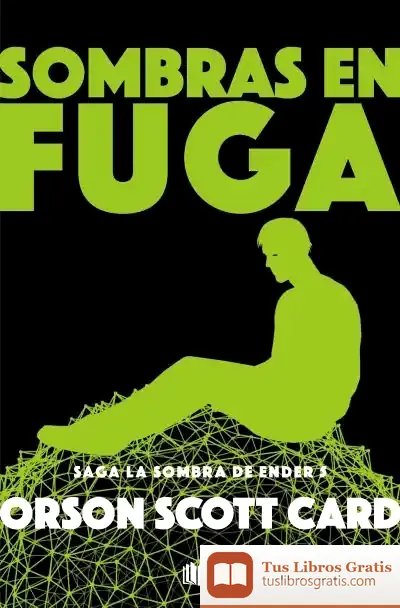 Descargar Sombras En Fuga (Saga De Ender 13) de Orson Scott Card