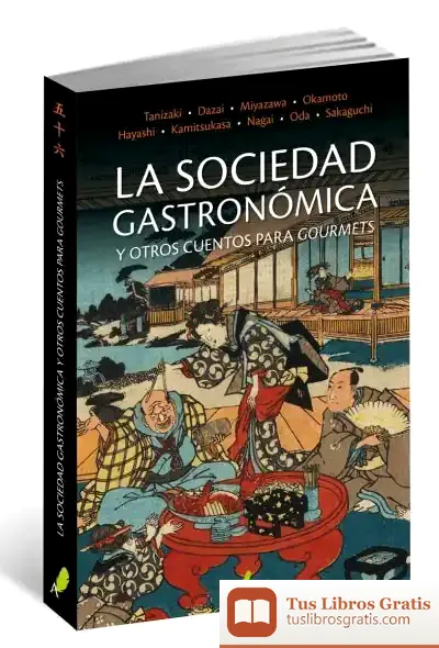 Descargar La Sociedad Gastronómica Y Otros Cuentos