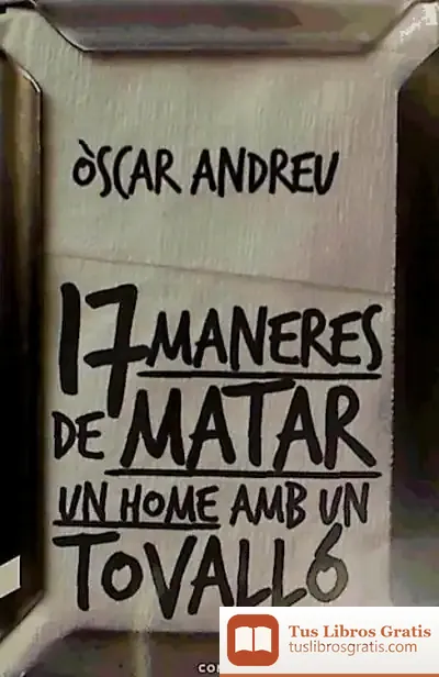Descargar Disset Maneres De Matar Un Home Amb Un Tovalló