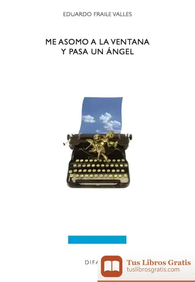 Descargar Me Asomo A La Ventana Y Pasa Un Ángel