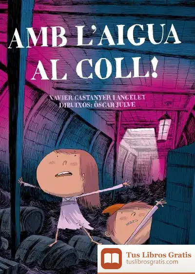 Descargar Amb L'Aigua Al Coll! de Óscar Julve