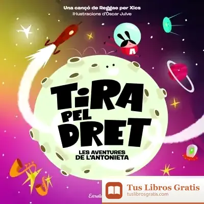Descargar Tira Pel Dret. Les Aventures De L'Antonieta de Óscar Julve