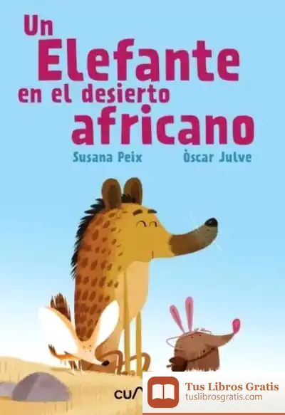 Descargar Un Elefante En El Desierto Africano de Óscar Julve