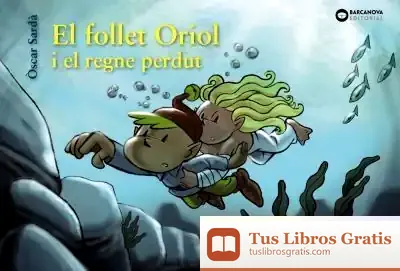 Descargar El Follet Oriol I El Regne Perdut de Òscar Sardà Guardia