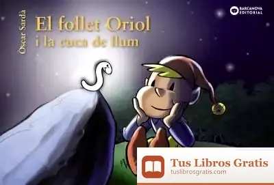 Descargar El Follet Oriol I La Cuca De Llum de Òscar Sardà Guardia