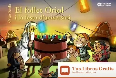 Descargar El Follet Oriol I La Festa D'Aniversari de Òscar Sardà Guardia
