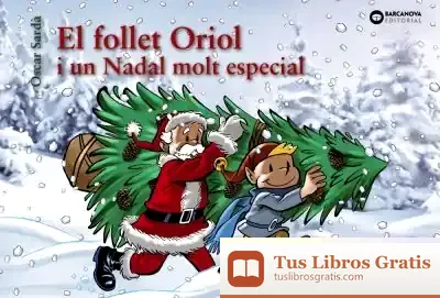 Descargar El Follet Oriol I Un Nadal Molt Especial de Òscar Sardà Guardia