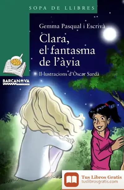 Descargar La Clara, El Fantasma De L¿Àvia