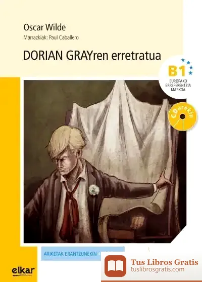 Descargar Dorian Grayren Erretratua (+Cd Audioa) de Oscar Wilde