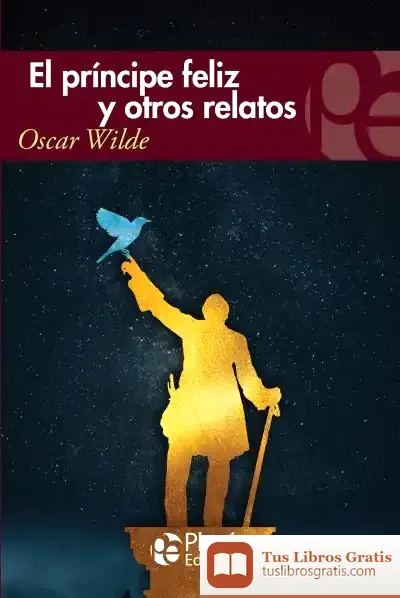 Descargar El Príncipe Feliz Y Otros Relatos de Oscar Wilde