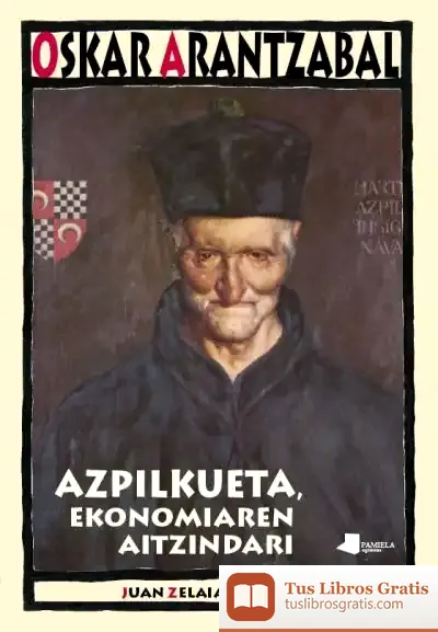 Descargar Azpilkueta, Ekonomiaren Aitzindari
