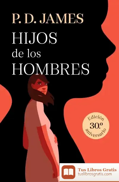 Descargar Hijos De Los Hombres de P. D. James