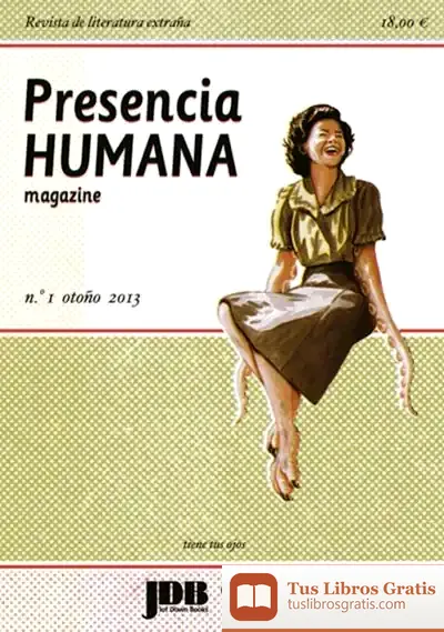 Descargar Presencia Humana 1. Revista De Creación Extraña de Pablo Gallo Real