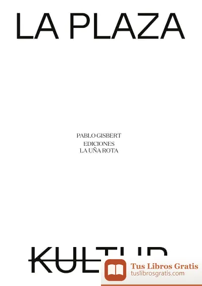 Descargar La Plaza / Kultur de Pablo Gisbert Donat