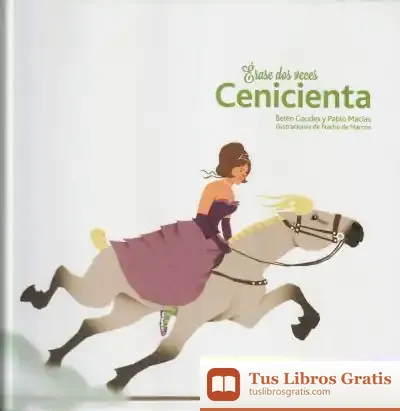 Descargar Érase Dos Veces Cenicienta de Pablo Macías