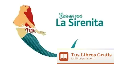 Descargar Érase Dos Veces La Sirenita de Pablo Macías