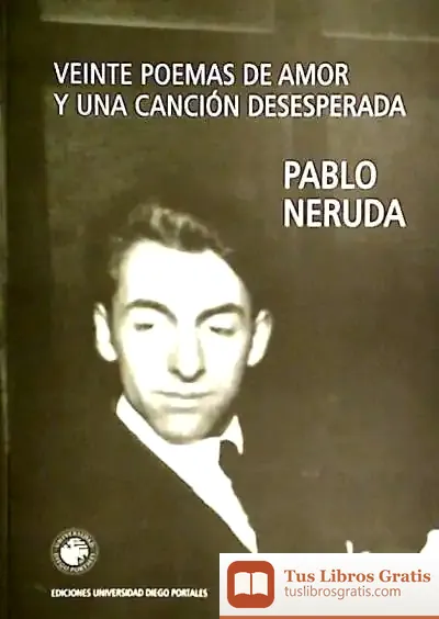 Descargar Veinte Poemas De Amor Y Una Canción Desesperada