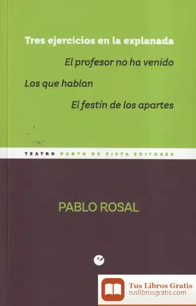 Descargar Tres Ejercicios En La Explanada de Pablo Rosal
